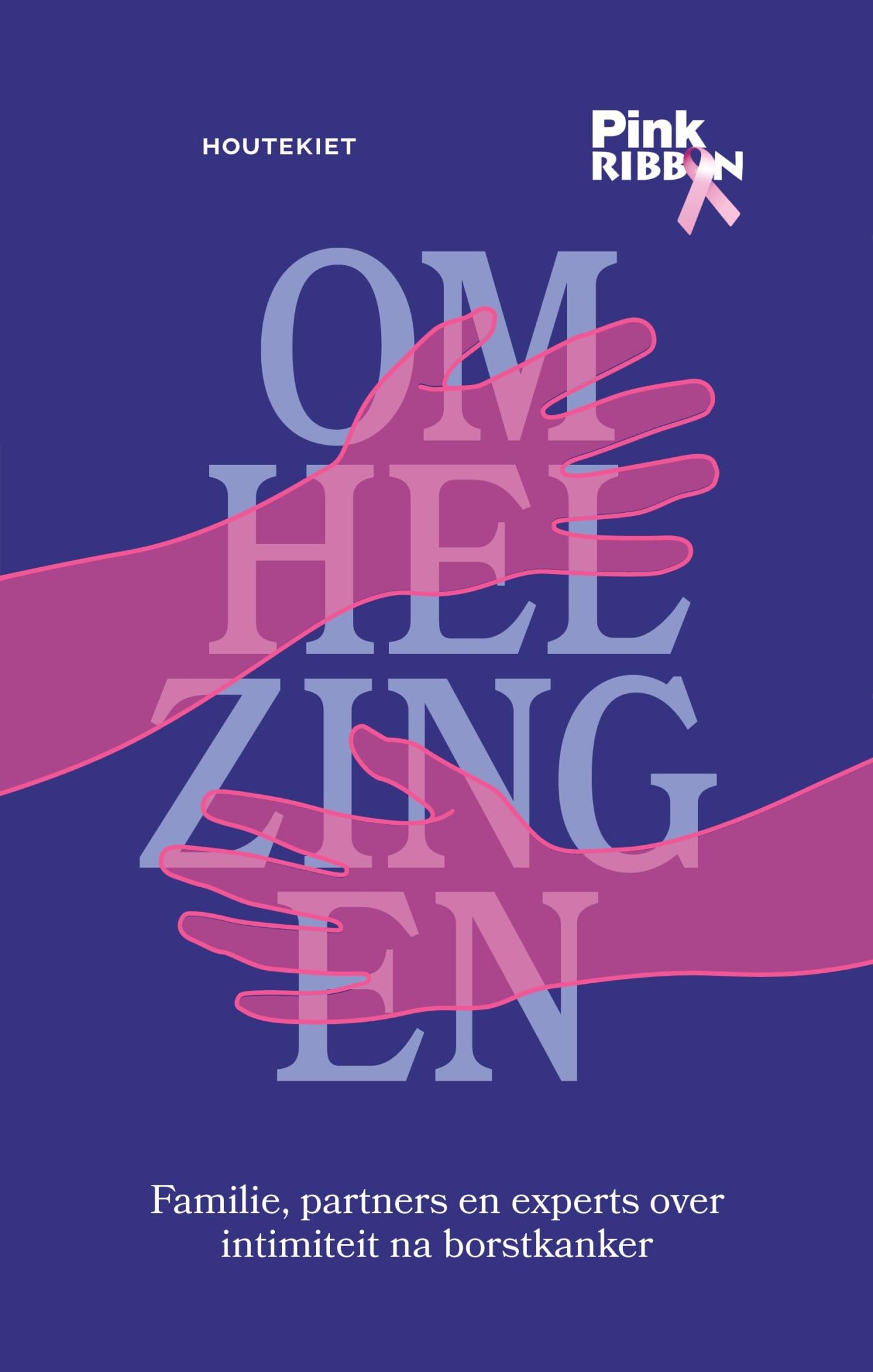 Omhelzingen: familie, partners en experts over intimiteit na borstkanker book