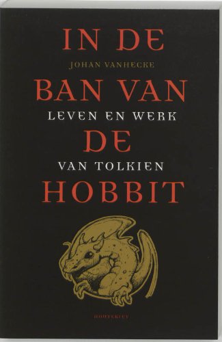 In de ban van de hobbit: leven en werk van Tolkien book