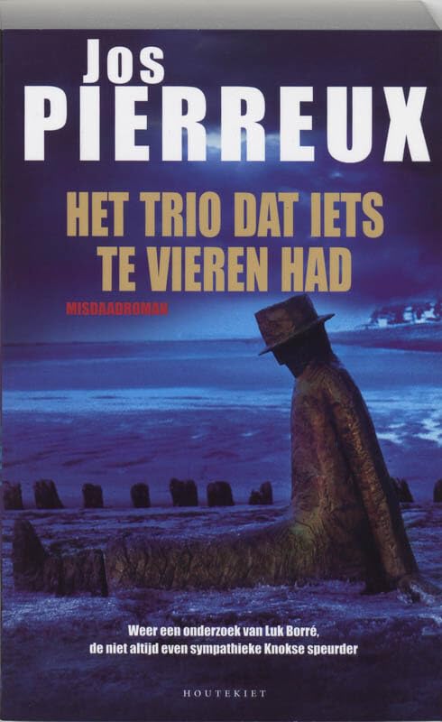 Het trio dat iets te vieren had: weer een onderzoek Luk Borre, de niet altijd even sympathieke Knokse speurder book