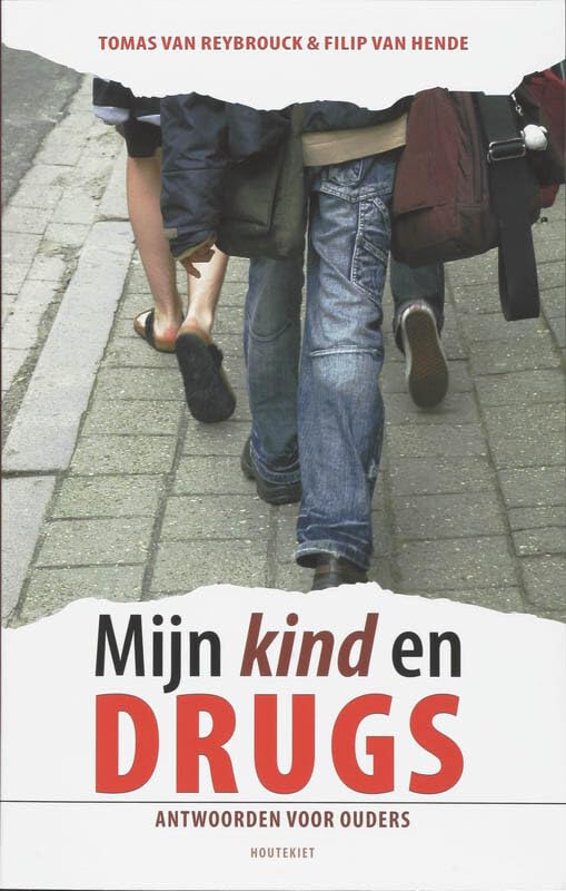 Mijn kind en drugs: antwoorden voor ouders Parents & Children