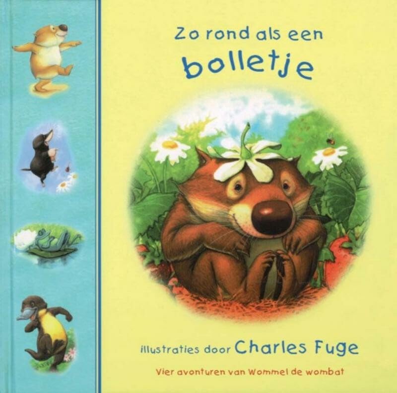 Zo rond als een bolletje: vier avonturen van Wommel de wombat Children's books