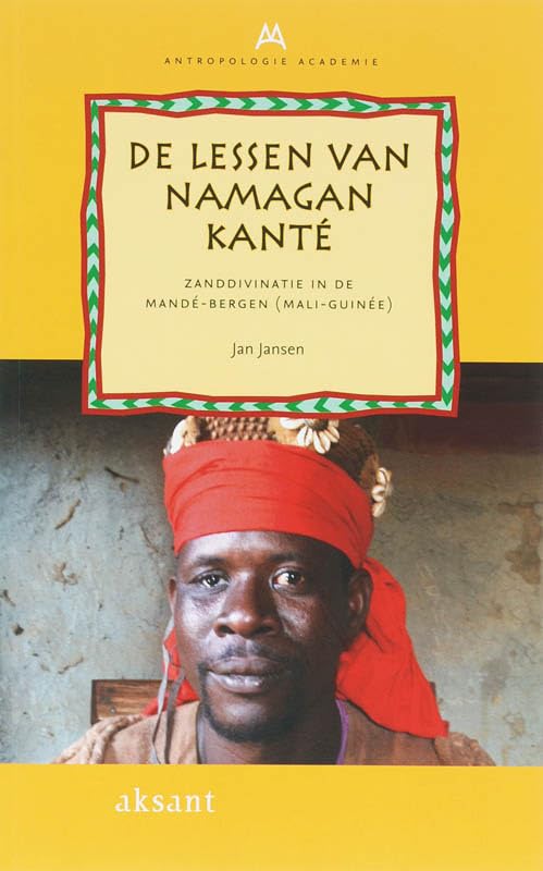 De lessen van Namagan Kanté: zanddivinatie in de Mandé-bergen (Mali-Guinée) book