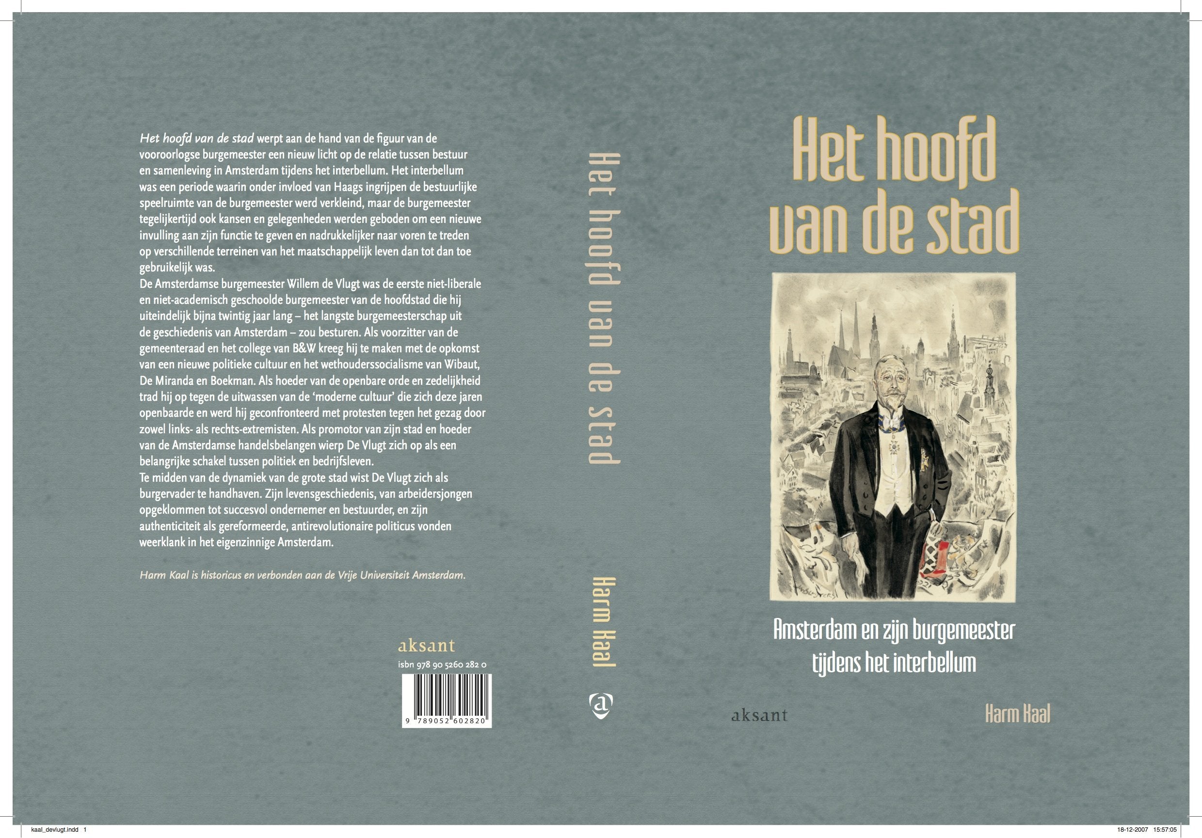 Het Hoofd Van De Stad: Amsterdam En Zijn Burgemeester Tijdens Het Interbellum book