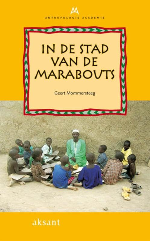 In De Stad Van De Marabouts (Antropologie Academie) Social Sciences