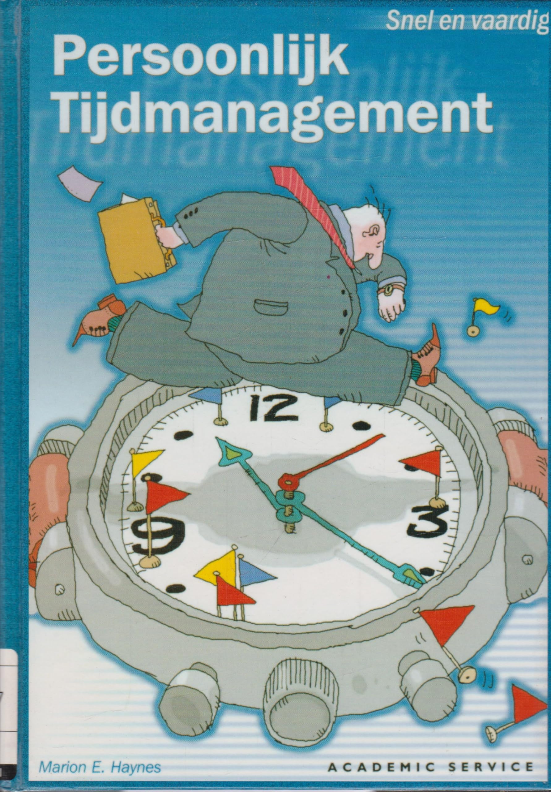 Persoonlijk tijdmanagement (Academic Service economie en bedrijfskunde) Books