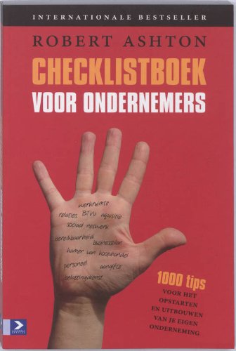 Checklist voor ondernemers: 1000 tips voor het opstarten en uitbouwen van je eigen onderneming book