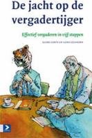 De jacht op de vergadertijger: Effectief vergaderen in vijf stappen Business, Finance & Career
