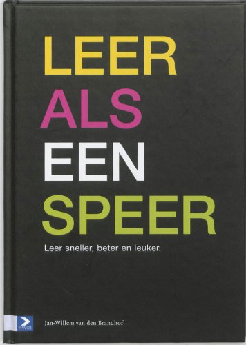 Leer als een speer: leer sneller, beter en leuker book