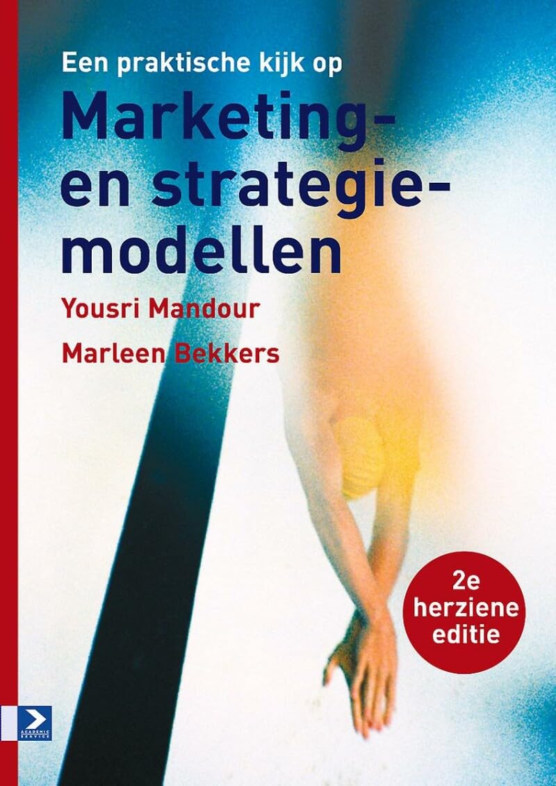 Een praktische kijk op marketing- en strategiemodellen - 2e herziene editie Business, Finance & Career