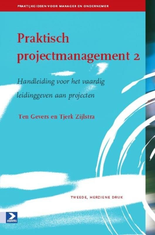 Praktisch projectmanagement: handleiding voor het vaardig voorbereiden en leiden van projecten book