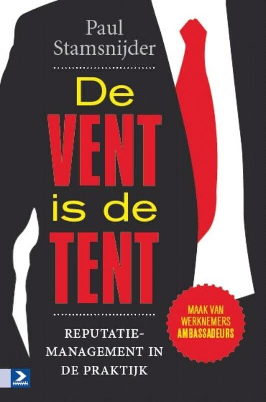 De vent is de tent: reputatiemanagement in de praktijk book