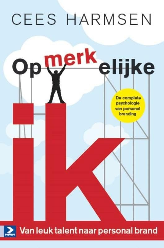 Opmerkelijke ik: Van leuk talent naar personal brand Business, Finance & Career