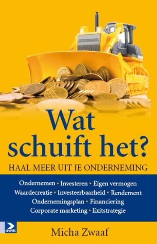 Wat schuift het?: Hoe meer je verdient met wat je toch al doet book