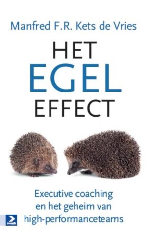 Het egeleffect: executive coaching en het geheim van high-performanceteams book