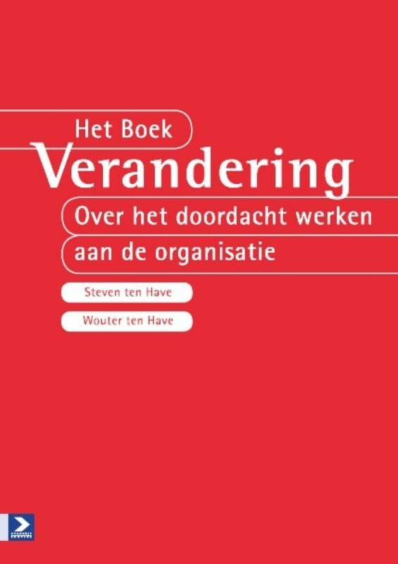 Het boek verandering: over het doordacht werken aan de organisatie book