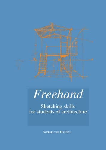 Freehand: Sketching skills for students of architecture Architecture