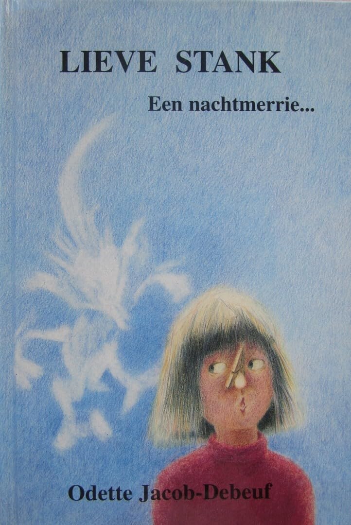 Lieve stank: een nachtmerrie ... book