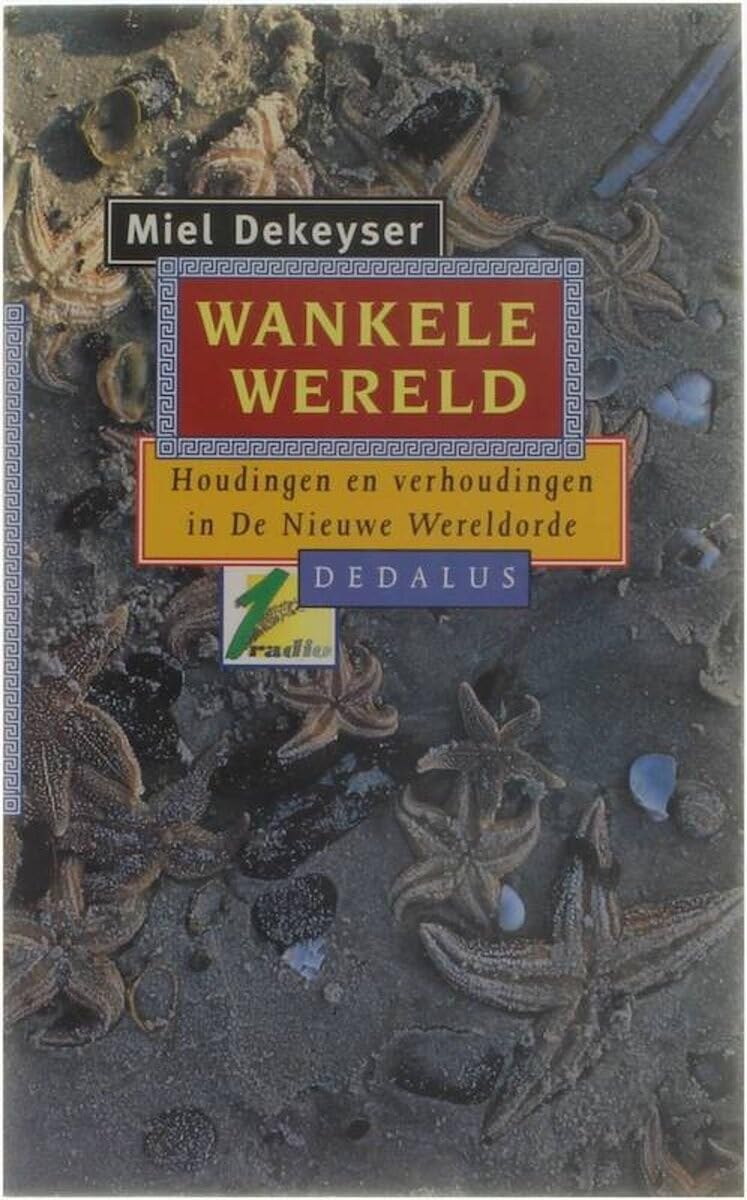 Wankele wereld: houdingen en verhoudingen in de nieuwe wereldorde book