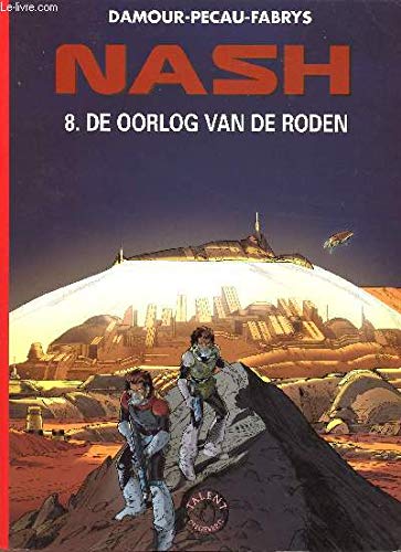 NASH - VOLUME 8 : DE OORLOG VAN DE RODEN - COLLECTIE 500 : 233. book