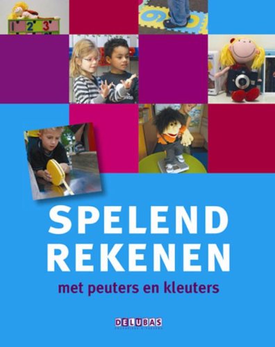 Spelend rekenen: met peuters en kleuters book