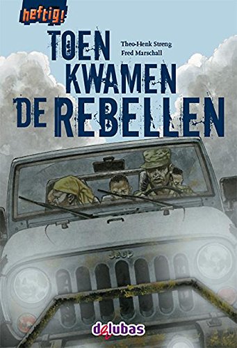 Toen kwamen de rebellen book