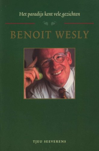 Benoit Wesly, het paradijs kent vele gezichten (Nederlandse Voetbalschool) Books