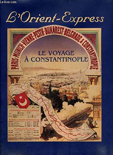 Le voyage à Constantinople: L'Orient-Express book