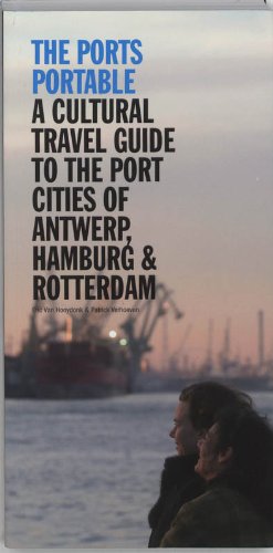 The Ports Portable: v. I: Antwerp, Hamburg, Rotterdam book