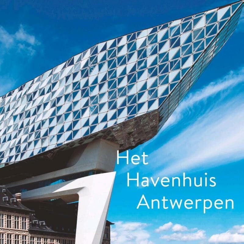 Het Havenhuis Antwerpen: Zaha Hadid Architects Architecture