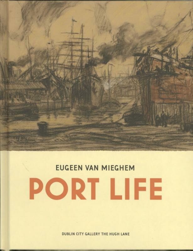 Eugeen van Mieghem: Port Life book