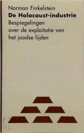 De holocaust-industrie: bespiegelingen over de exploitatie van het joodse lijden book