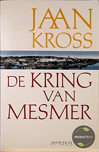De kring van Mesmer: geromantiseerde memoires zoals alle memoires en bijna iedere roman book