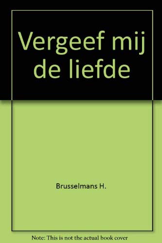 Vergeef mij de liefde (Iedereen is uniek behalve ik, 1) Contemporary literature