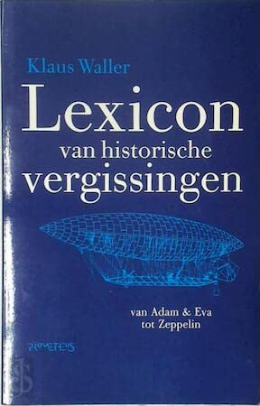 Lexicon van historische vergissingen: van Adam en Eva tot Zeppelin book