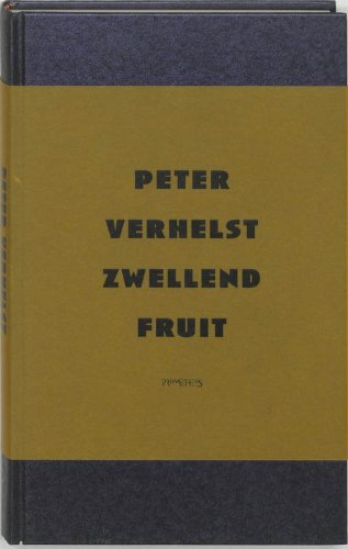 Zwellend fruit: roman in sprookjes Contemporary literature
