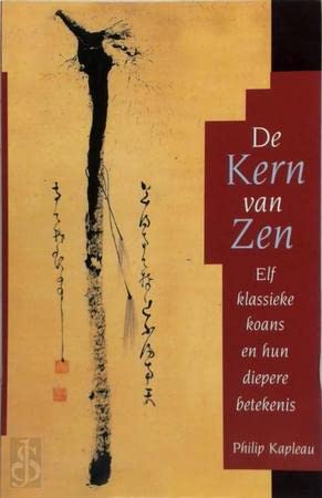 De kern van Zen: elf klassieke koans en hun diepere betekenis Books
