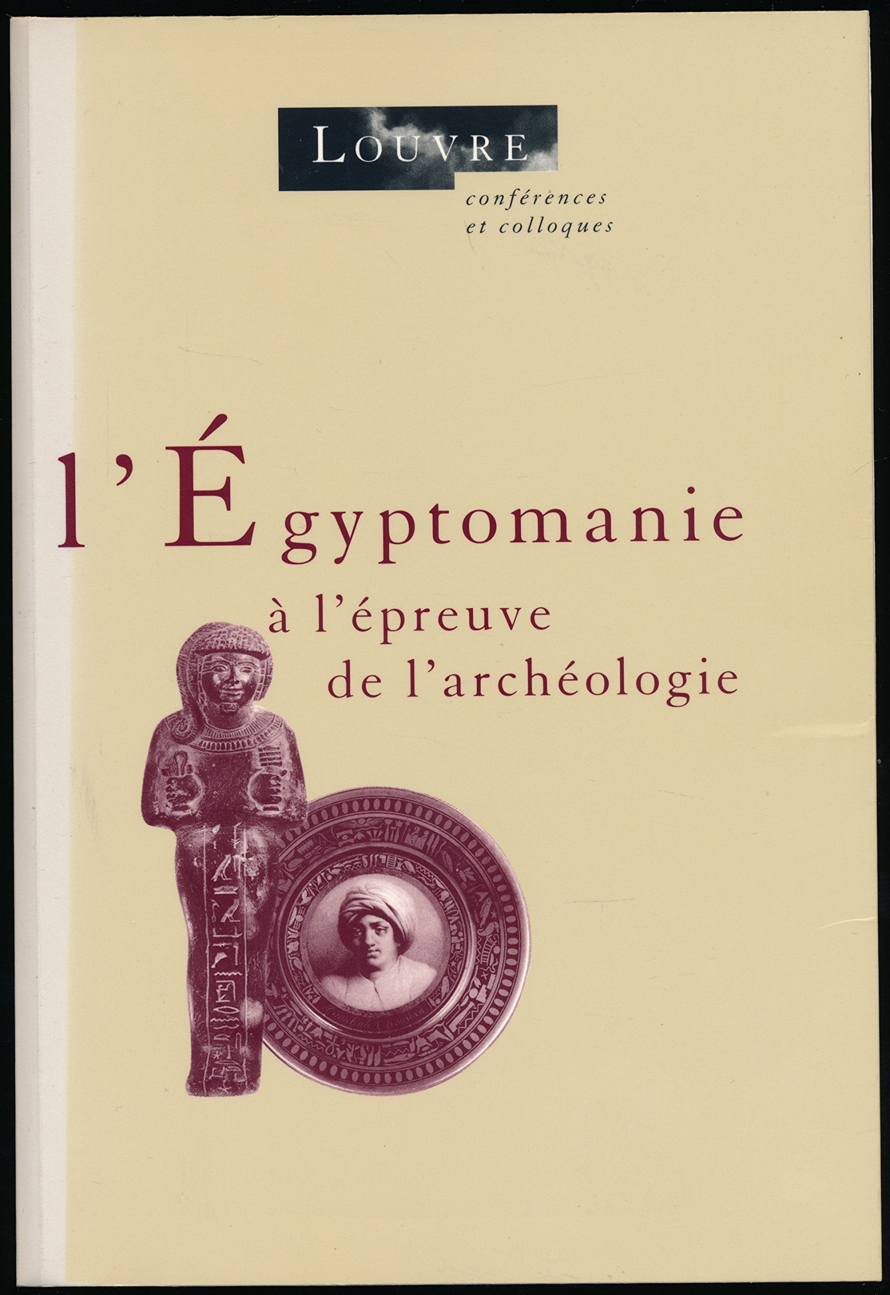 L'Egyptomanie à l'épreuve de l'archéologie Film, Art & Culture