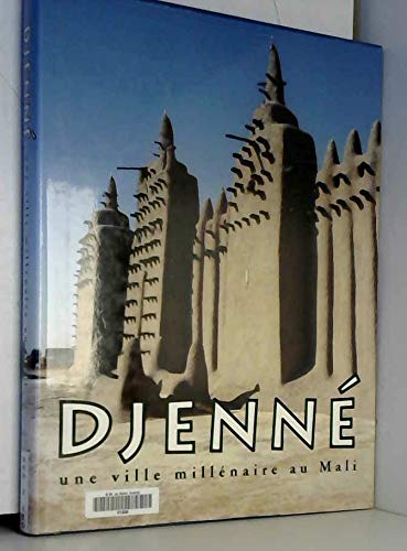 Djenné: Une ville millénaire au Mali book