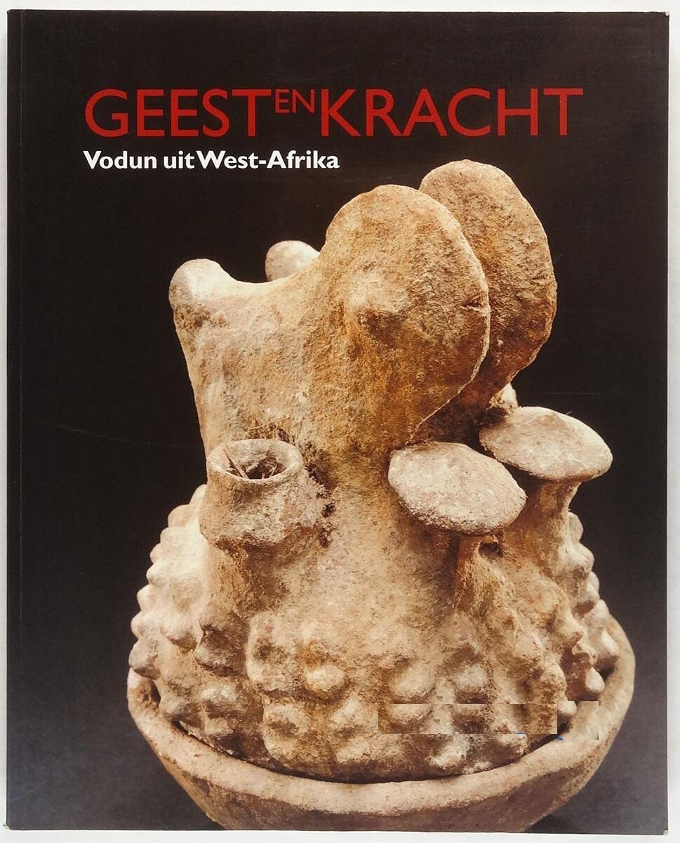 Geest en Kracht: Vodun uit West-Afrika Film, Art & Culture