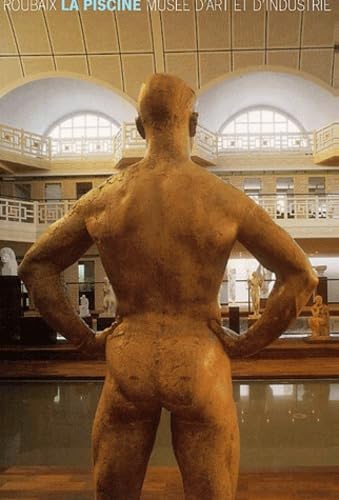 La Piscine. Musee D'Art Et D'Industrie De Roubaix book