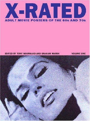 X-Rated: Adult Movie Posters of the 60s and 70s Film & Music Books