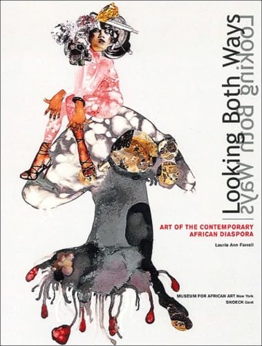 Looking both ways : art of the contemporary african diaspora Film, Art & Culture