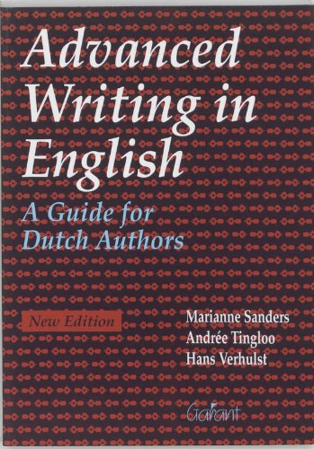 Advanced Writing in English: A Guide for Dutch Authors book