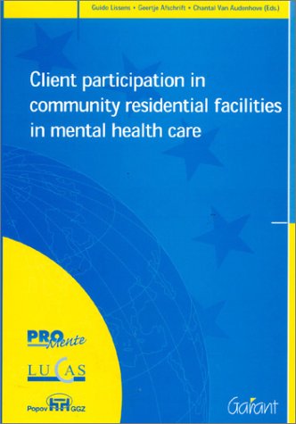 Client Participation in Community Residential Facilities in Mental Health Care: report of the ADRIAN project Social Sciences