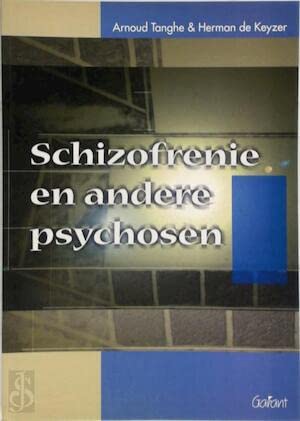 SCHIZOFRENIE EN ANDERE PSYCHOSEN Medicine