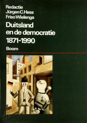 DUITSLAND EN DE DEMOCRATIE 1871-1990 book
