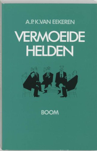 Vermoeide helden: vijftigers en de prijs van het heilige moeten book
