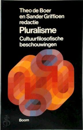 Pluralisme: cultuurfilosofische beschouwingen Philosophy