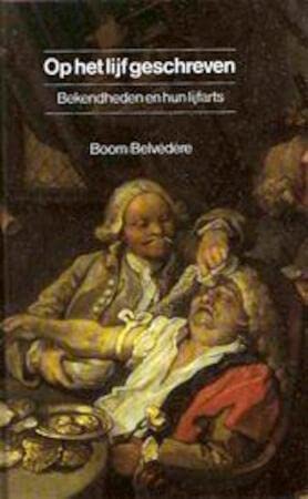 Op het lijf geschreven: bekendheden en hun lijfarts book