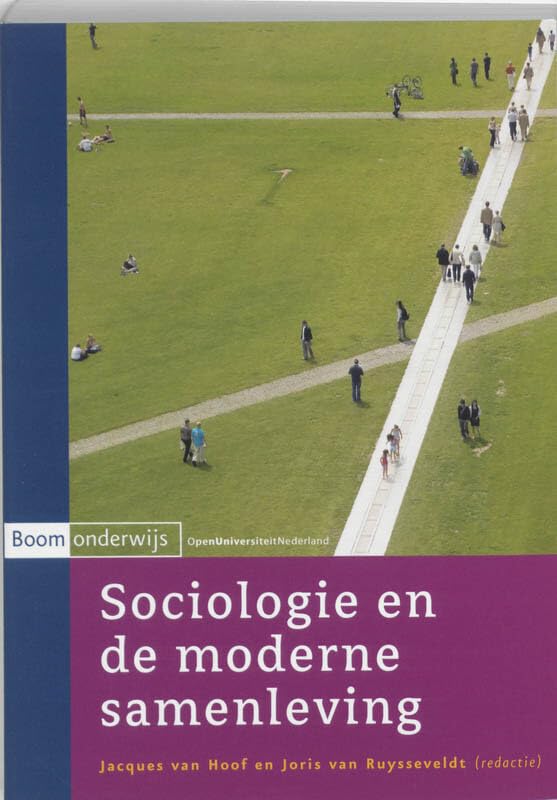 Sociologie en de moderne samenleving: maatschappelijke veranderingen van de industriele omwenteling tot in de 21ste eeuw book